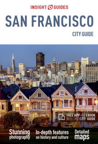 Title: Insight Guides City Guide San Francisco (Travel Guide with Free eBook), Author: Insight Guides