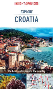 Title: Insight Guides: Explore Croatia, Author: Insight Guides