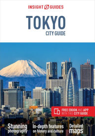 Title: Insight Guides City Guide Tokyo (Travel Guide with Free eBook), Author: Insight Guides