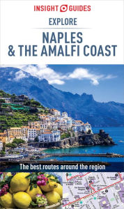 Title: Insight Guides: Explore Naples and the Amalfi Coast, Author: Insight Guides