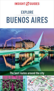 Title: Insight Guides: Explore Buenos Aires, Author: Insight Guides