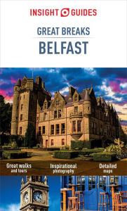 Title: Insight Guides Great Breaks Belfast, Author: Insight Guides