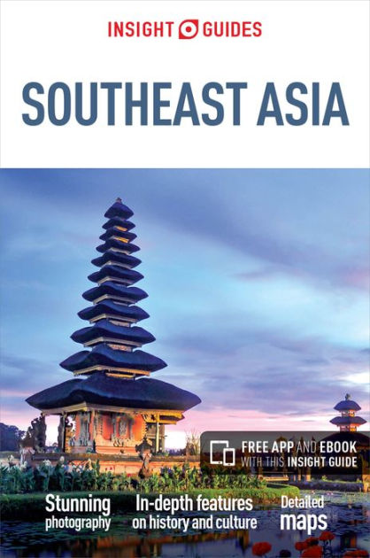 Insight Guides Southeast Asia (Travel Guide with Free eBook) by Insight ...