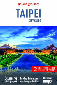 Title: Insight Guides City Guide Taipei (Travel Guide with Free eBook), Author: Insight Guides