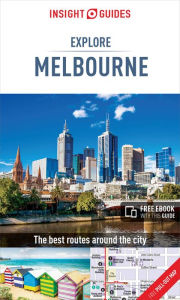 Title: Insight Guides Explore Melbourne, Author: Insight Guides