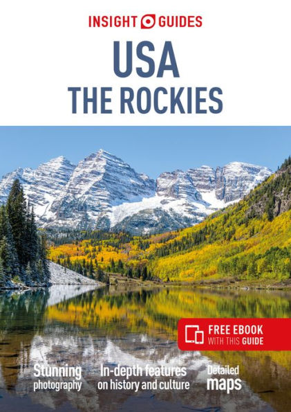 Insight Guides USA The Rockies (Travel Guide with Free eBook)