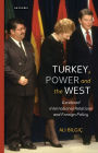 Turkey, Power and the West: Gendered International Relations and Foreign Policy