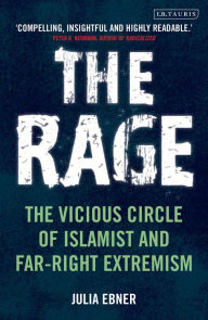 Title: The Rage: The Vicious Circle of Islamist and Far-Right Extremism, Author: Martin Schellenberg