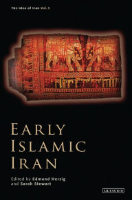 Title: Early Islamic Iran, Author: Edmund Herzig