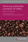 Achieving sustainable cultivation of coffee: Breeding and quality traits