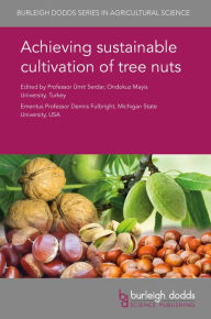 Title: Achieving sustainable cultivation of tree nuts, Author: Ümit Serdar