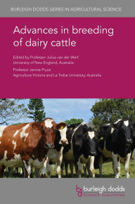 Title: Advances in breeding of dairy cattle, Author: Julius van der Werf