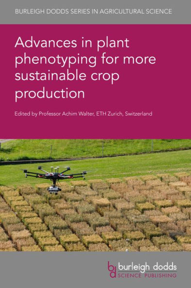 Advances plant phenotyping for more sustainable crop production