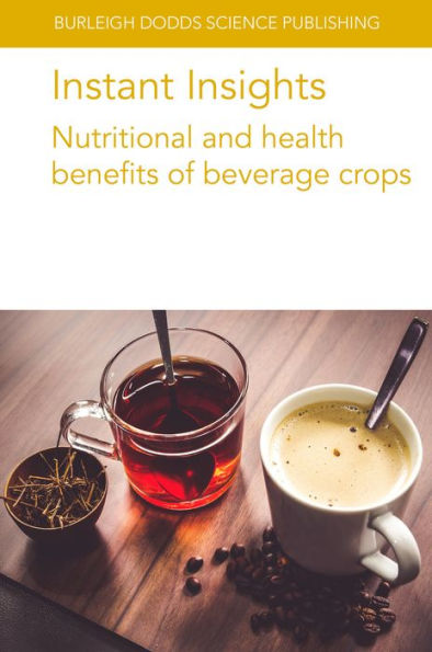 Instant Insights: Nutritional and health benefits of beverage crops