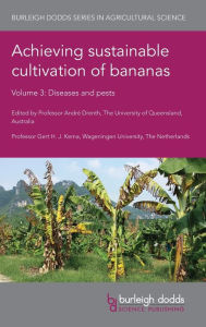 Title: Achieving sustainable cultivation of bananas Volume 3: Diseases and pests, Author: André Drenth