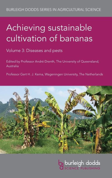 Achieving sustainable cultivation of bananas Volume 3: Diseases and pests