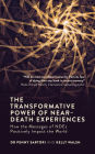 The Transformative Power of Near-Death Experiences: How the Messages of NDEs Can Positively Impact the World