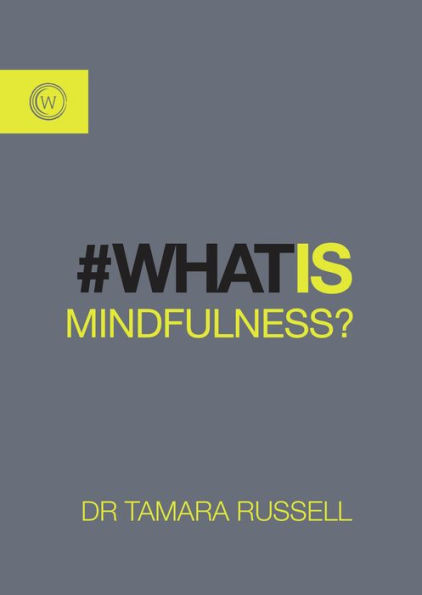 What is Mindfulness?