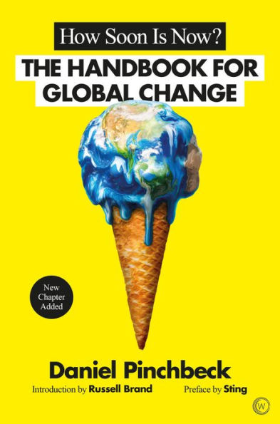 How Soon is Now?: A Handbook for Global Change