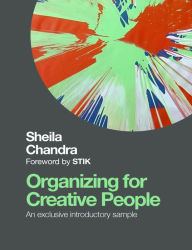 Title: Organizing for Creative People Sampler: How to Channel the Chaos of Creativity into Career Success, Author: Sheila Chandra