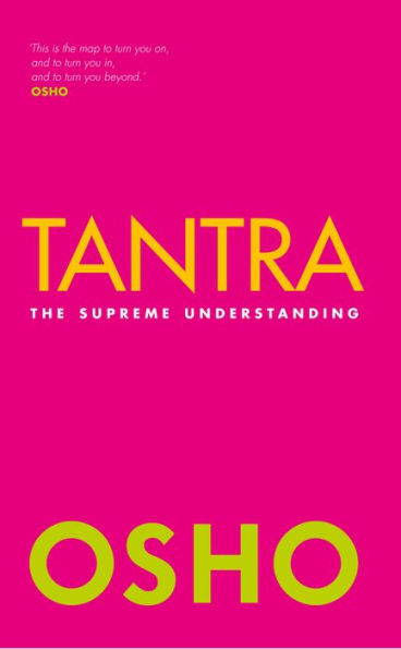 Tantra: The Supreme Understanding