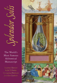 Title: Splendor Solis: The World's Most Famous Alchemical Manuscript, Author: Stephen Skinner