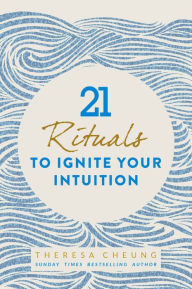 Title: 21 Rituals to Ignite your intuition, Author: Cheung