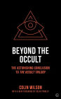 Beyond the Occult: The Astonishing Conclusion to the Occult Trilogy