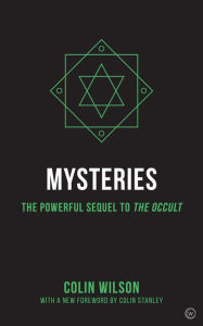 Title: Mysteries: The Powerful Sequel to The Occult, Author: Colin Wilson