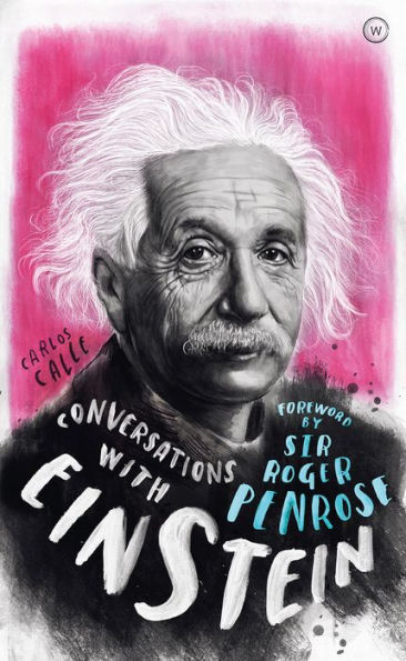 Conversations with Einstein: A Fictional Dialogue Based on Biographical Facts