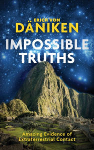 Free internet book download Impossible Truths English version 9781786785435 by Erich von Daniken 