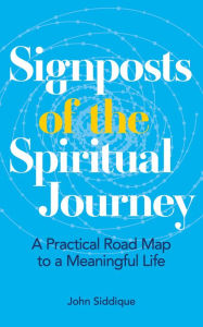 Title: Signposts of the Spiritual Journey, Author: John Siddique