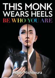 Free ebook downloads on computers This Monk Wears Heels: Be Who You Are