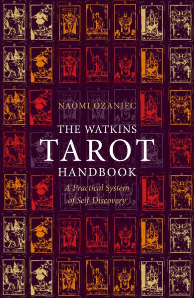 The Watkins Tarot Handbook: A Practical System of Self-Discovery