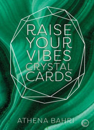 Title: Raise Your Vibes Crystal Cards, Author: Athena Bahri