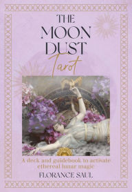Title: The Moon Dust Tarot: A deck and guidebook to activate ethereal lunar magic, Author: Florance Saul