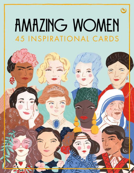 Amazing Women Cards: 45 muses to inspire