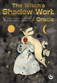 Title: The Witch's Shadow Work Oracle: 40 cards for wandering through the forest of your subconscious, Author: Clare Gogerty