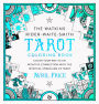 The Watkins Rider-Waite-Smith Tarot Coloring Book: Color your way to an intuitive connection with the mystical symbolism of Tarot