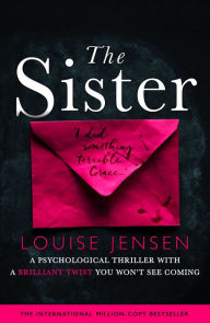 Title: The Sister: A psychological thriller with a brilliant twist you won't see coming, Author: Weihirsch Adult Publishing