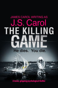 Title: The Killing Game, Author: J. S. Carol