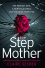 The Stepmother: A gripping psychological thriller with a killer twist