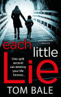 Each Little Lie: A gripping psychological thriller with a heart-stopping twist