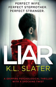 Title: Liar: A gripping psychological thriller with a shocking twist, Author: Eryx