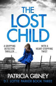 Title: The Lost Child: A gripping detective thriller with a heart-stopping twist, Author: Fuzzbox