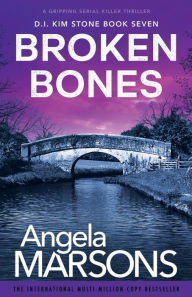 Title: Broken Bones: A gripping serial killer thriller, Author: Angela Marsons