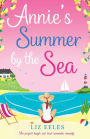 Annie's Summer by the Sea: The perfect laugh out loud romantic comedy