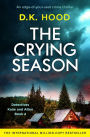 The Crying Season: An edge-of-your-seat crime thriller