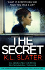 The Secret: An absolutely gripping psychological thriller