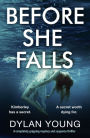 Before She Falls: A completely gripping mystery and suspense thriller